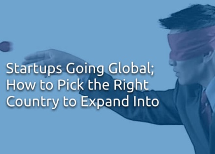 Startups Going Global How to Pick the Right Country